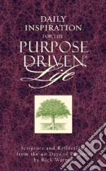 Daily Inspiration for the Purpose Driven Life