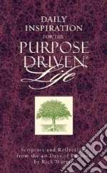 Daily Inspiration for the Purpose-driven Life