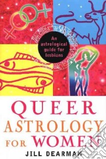 Queer Astrology for Women libro in lingua di Dearman Jill
