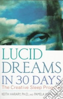 Lucid Dreams in 30 Days libro in lingua di Harary Keith, Weintraub Pamela
