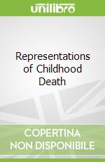 Representations of Childhood Death