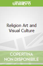 Religion Art and Visual Culture