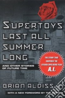Supertoys Last All Summer Long libro in lingua di Aldiss Brian Wilson