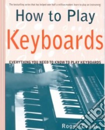 How to Play Keyboards libro in lingua di Evans Roger