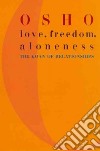 Love, Freedom, and Aloneness libro str
