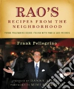 Rao's Recipes From The Neighborhood