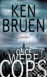 Once Were Cops
