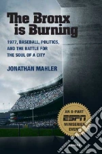The Bronx Is Burning