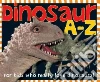 Dinosaur A-Z libro str