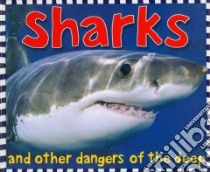 Sharks And Other Dangers of the Deep libro in lingua di Mugford Simon, Denny Matt (ILT)