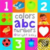 Colors, ABC, Numbers libro in lingua di Priddy Books (COR)