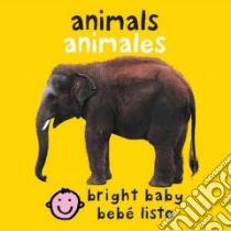 Animals / Animales libro in lingua di Priddy Books (COR)