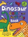 Dinosaur Color and Activity Book libro str
