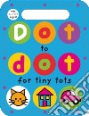 Dot to Dot for Tiny Tots libro str