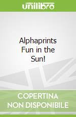 Alphaprints Fun in the Sun!