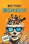 Monty Python's Tunisian Holiday libro str