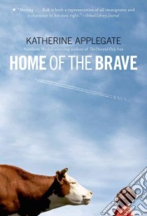 Home of the Brave libro in lingua di Applegate Katherine