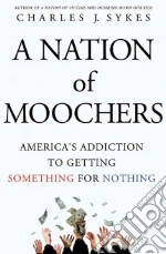 A Nation of Moochers