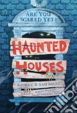 Haunted Houses
