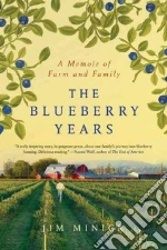 The Blueberry Years