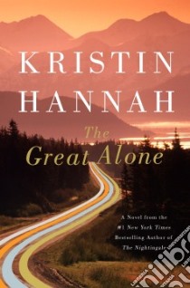 The Great Alone libro in lingua di Hannah Kristin