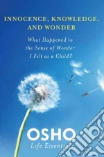 Innocence, Knowledge, and Wonder libro str