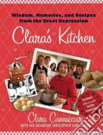 Clara's Kitchen libro in lingua di Cannucciari Clara, Cannucciari Christopher