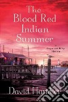 The Blood Red Indian Summer libro str
