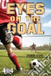 Eyes on the Goal libro str