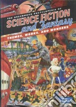 The Greenwood Encyclopedia Of Science Fiction And Fantasy