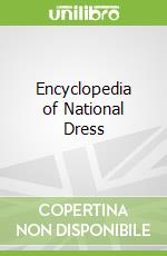 Encyclopedia of National Dress