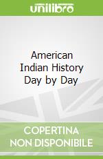 American Indian History Day by Day