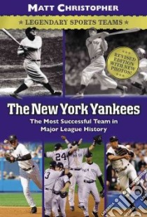 The New York Yankees libro in lingua di Christopher Matt