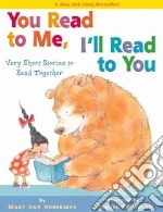 You Read to Me, I'll Read to You