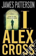 I, Alex Cross