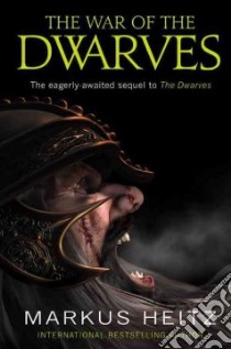 The War of the Dwarves libro in lingua di Heitz Markus, Spencer Sally-Ann (TRN)