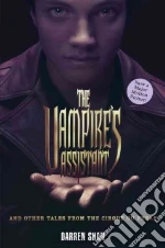The Vampire's Assistant and Other Tales from the Cirque Du Freak