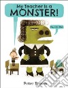 My Teacher Is a Monster! (No, I Am Not.) libro str