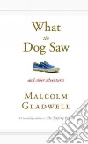 What the Dog Saw libro str