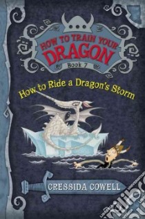 How to Ride a Dragon's Storm libro in lingua di Cowell Cressida
