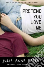 Pretend You Love Me