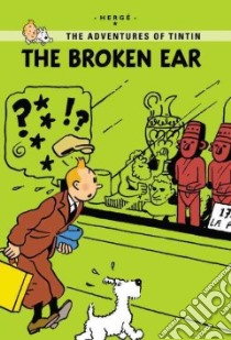 The Broken Ear libro in lingua di Herge