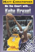 On the Court With... Kobe Bryant