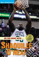 On the Court With...Shaquille O' Neal