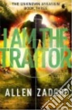 I Am the Traitor