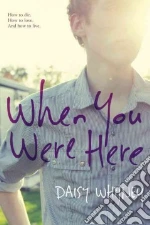 When You Were Here
