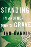 Standing in Another Man's Grave libro str