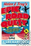 Helen & Troy's Epic Road Quest libro str