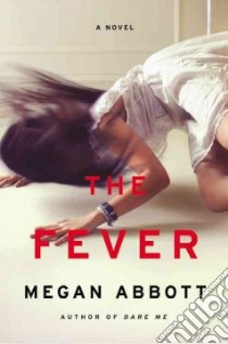 The Fever libro in lingua di Abbott Megan