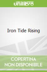 Iron Tide Rising